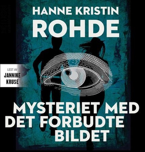 Mysteriet med det forbudte bildet (lydbok) av