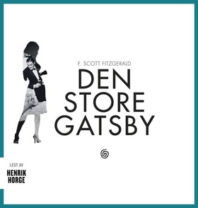 Den store Gatsby (lydbok) av F. Scott Fitzger