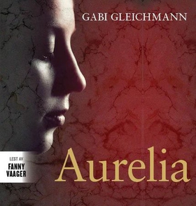 Aurelia (lydbok) av Gabi Gleichmann
