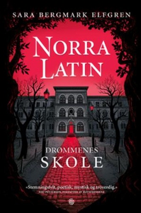 Norra Latin (ebok) av Sara Bergmark Elfgren