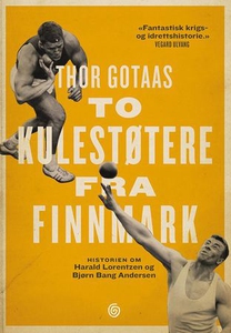 To kulestøtere fra Finnmark (ebok) av Thor Go