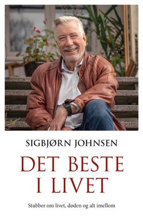 Det beste i livet (ebok) av Sigbjørn Johnsen