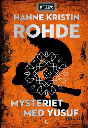 Mysteriet med Yusuf (ebok) av Hanne Kristin Rohde