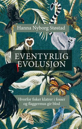 Eventyrlig evolusjon (ebok) av Hanna Nyborg S