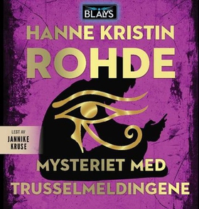 Mysteriet med trusselmeldingene (lydbok) av Hanne Kristin Rohde