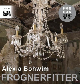 Frognerfitter (lydbok) av Alexia Bohwim