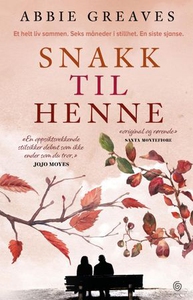 Snakk til henne (ebok) av Abbie Greaves