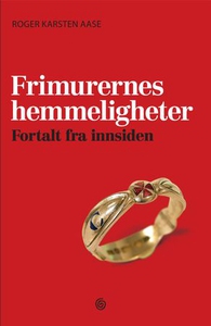 Frimurernes hemmeligheter (ebok) av Roger Kar