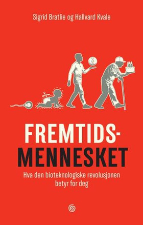 Fremtidsmennesket (ebok) av Sigrid Bratlie, H