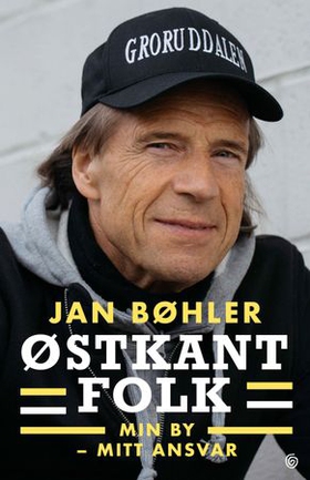 Østkantfolk - min by - mitt ansvar (ebok) av Jan Bøhler