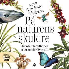 På naturens skuldre (lydbok) av Anne Sverdrup