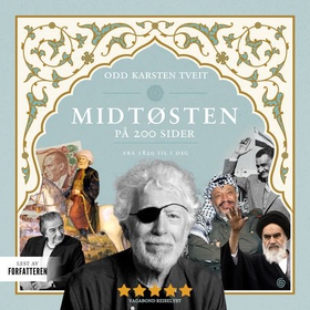 Midtøsten på 200 sider - fra 1820 til i dag (lydbok) av Odd Karsten Tveit