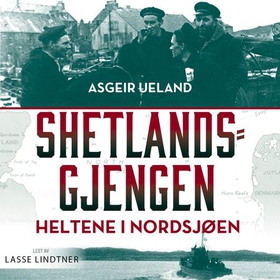 Shetlandsgjengen (lydbok) av Asgeir Ueland