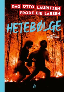 Hetebølge (ebok) av Frode Eie Larsen, Dag Ott