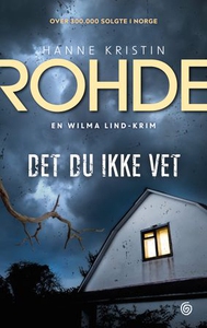 Det du ikke vet (ebok) av Hanne Kristin Rohde