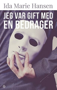 Jeg var gift med en bedrager (ebok) av Ida Ma