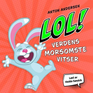 LOL! (lydbok) av Anton Andersen, Andersen, An