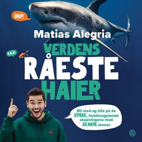 Verdens råeste haier (lydbok) av Matias Alegr