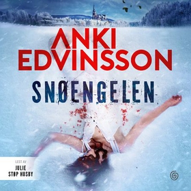 Snøengelen (lydbok) av Anki Edvinsson
