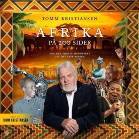 Afrika på 200 sider - fra det første mennesket til det frie Afrika (lydbok) av Tomm Kristiansen