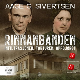 Rinnanbanden - infiltrasjonen, torturen, oppgjøret (lydbok) av Aage Georg Sivertsen