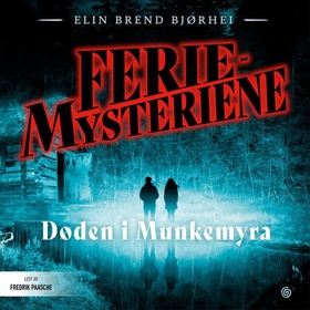 Døden i Munkemyra (lydbok) av Elin Brend Bjørhei