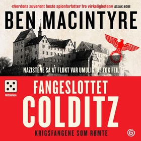 Fangeslottet Colditz - krigsfangene som rømte (lydbok) av Ben Macintyre