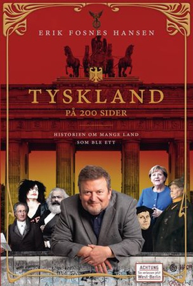 Tyskland på 200 sider - historien om mange land som ble ett (ebok) av Erik Fosnes Hansen