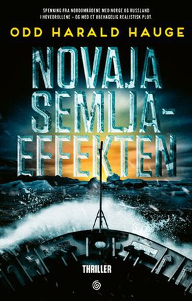 Novaja Semlja-effekten - thriller (ebok) av Odd Harald Hauge