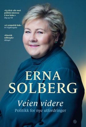 Veien videre - politikk for nye utfordringer (ebok) av Erna Solberg