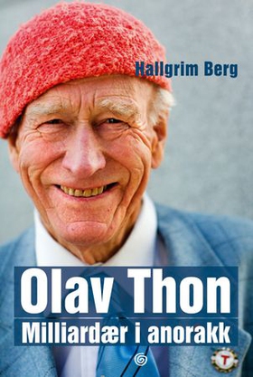 Olav Thon - milliardær i anorakk (ebok) av Hallgrim Berg