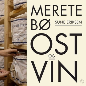 Ost og vin (lydbok) av Merete Bø