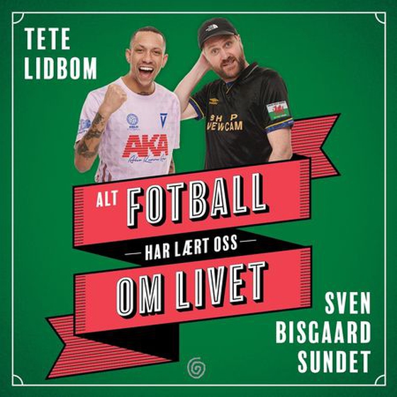 Alt fotball har lært oss om livet