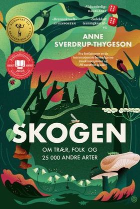 Skogen - om trær, folk og 25 000 andre arter (ebok) av Anne Sverdrup-Thygeson