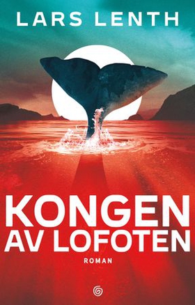Kongen av Lofoten (ebok) av Lars Lenth