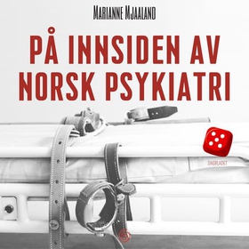 På innsiden av norsk psykiatri (lydbok) av Marianne Mjaaland