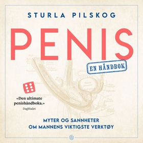 Penis - en håndbok (lydbok) av Sturla Pilskog