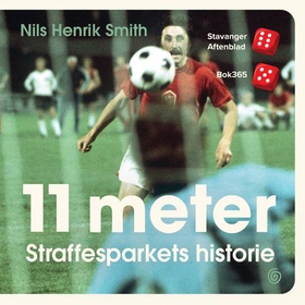 11 meter - straffesparkets historie (lydbok) av Nils Henrik Smith
