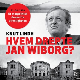Hvem drepte Jan Wiborg (lydbok) av Knut Lindh
