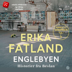 Englebyen - historier fra Beslan (lydbok) av Erika Fatland