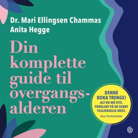 Din komplette guide til overgangsalderen (lydbok) av Mari Ellingsen Chammas