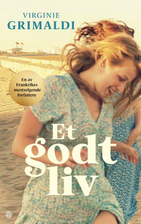 Et godt liv (ebok) av Virginie Grimaldi