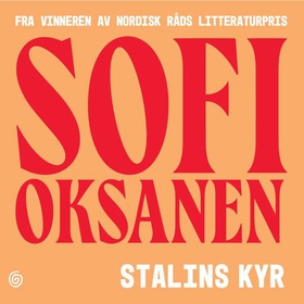 Stalins kyr (lydbok) av Sofi Oksanen