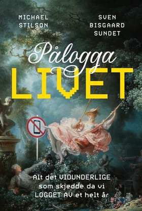 Pålogga livet (ebok) av Michael Stilson