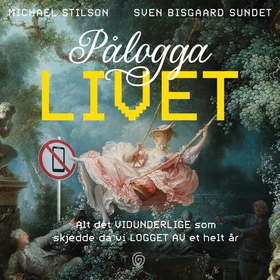 Pålogga livet (lydbok) av Michael Stilson