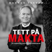 Tett på makta