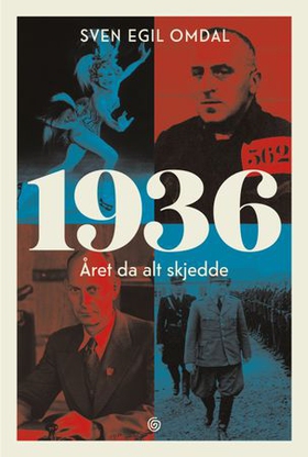 1936 - året da alt skjedde (ebok) av Sven Egil Omdal