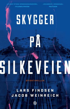 Skygger på Silkeveien - spionthriller (ebok) av Lars Findsen