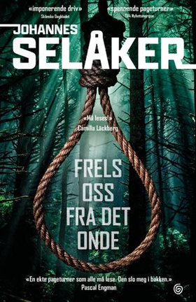 Frels oss fra det onde (ebok) av Johannes Selåker