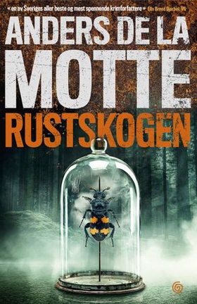 Rustskogen (ebok) av Anders De la Motte